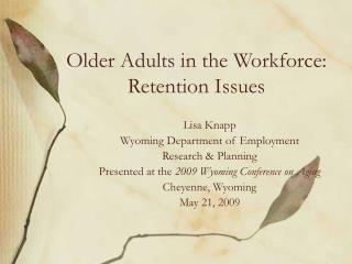 Older Adults in the Workforce: Retention Issues