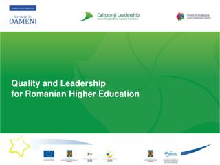 Quality and Leadership for Romanian Higher Education