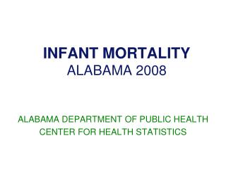 INFANT MORTALITY ALABAMA 2008