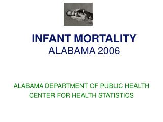 INFANT MORTALITY ALABAMA 2006