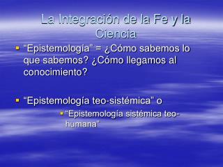 La Integración de la Fe y la Ciencia