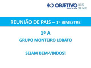 REUNIÃO DE PAIS – 1º BIMESTRE