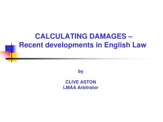 CALCULATING DAMAGES – Recent developments in English Law