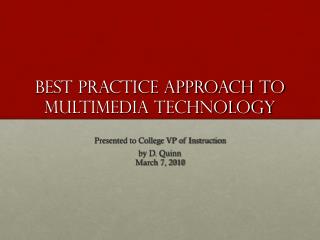 Best Practice Approach to multimedia technology