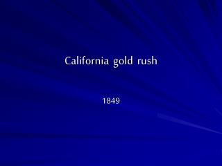 California gold rush