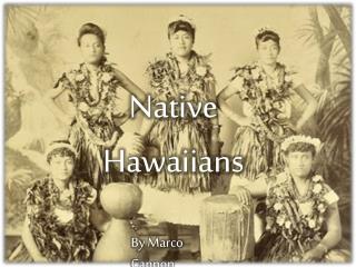 Native Hawaiians