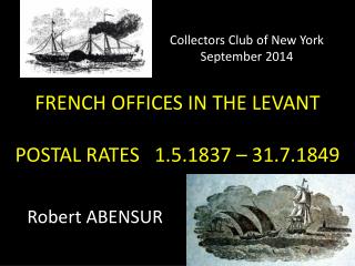 FRENCH OFFICES IN THE LEVANT POSTAL RATES 1.5.1837 – 31.7.1849