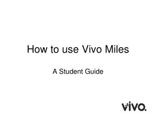 How to use Vivo Miles