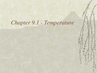 Chapter 9.1 - Temperature