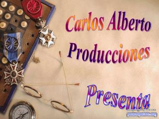 Carlos Alberto Producciones