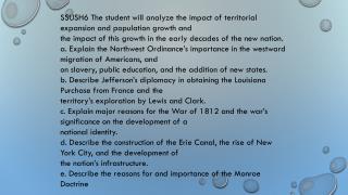 SSUSH6 The student will analyze the impact of territorial expansion and population growth and