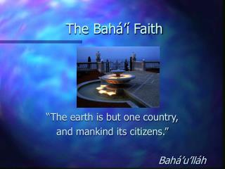 The Bahá’í Faith