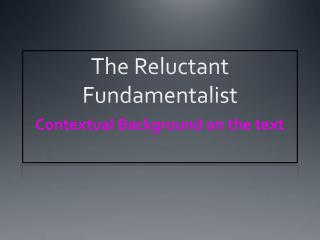 The Reluctant Fundamentalist