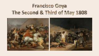 Francisco Goya The Second &amp; Third of May 1808