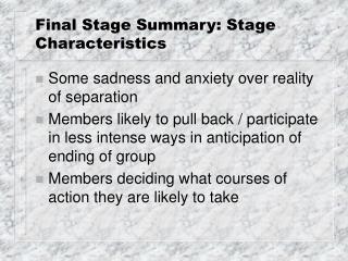 Final Stage Summary: Stage Characteristics