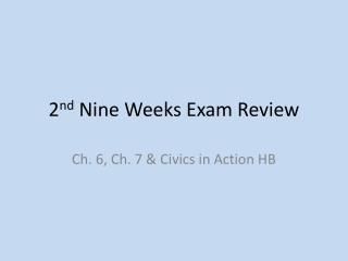 2 nd Nine Weeks Exam Review