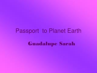 Passport to Planet Earth