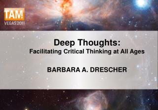 Deep Thoughts: Facilitating Critical Thinking at All Ages