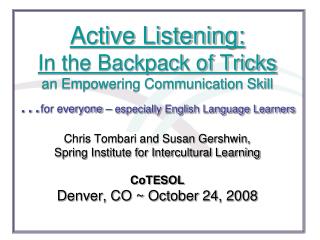 The Spring Institute for Intercultural Learning 1610 Emerson St. Denver, CO 80218
