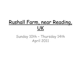 Rushall Farm, near Reading, UK