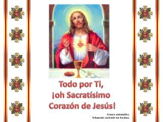 Todo por Ti, ¡oh Sacratísimo Corazón de Jesús!