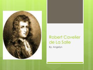 Robert Cavelier de La Salle