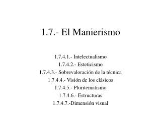 1.7.- El Manierismo