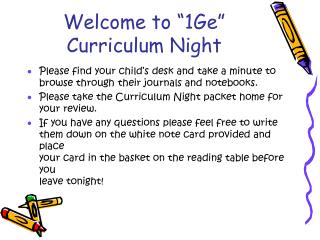 Welcome to “1Ge” Curriculum Night