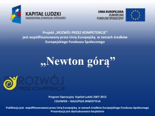 „Newton górą”