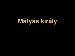 Mátyás király