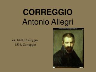 CORREGGIO Antonio Allegri