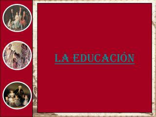 La educación