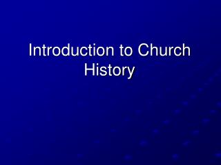 Introduction to Church History