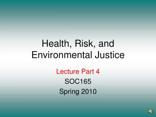 Health, Risk, and Environmental Justice