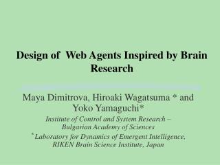Design of Web Agents Inspired by Brain Research