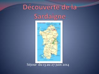 Découverte de la Sardaigne