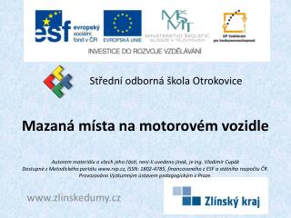 Mazaná místa na motorovém vozidle