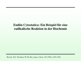 Endiin Cytostatica: Ein Beispiel für eine radikalische Reaktion in der Biochemie