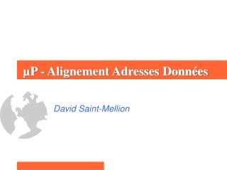 µP - Alignement Adresses Données