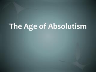 The Age of Absolutism