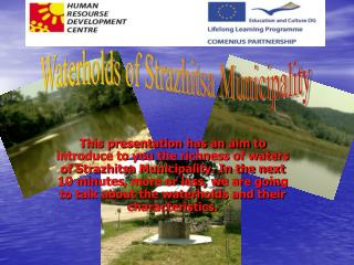 Waterholds of Strazhitsa Municipality