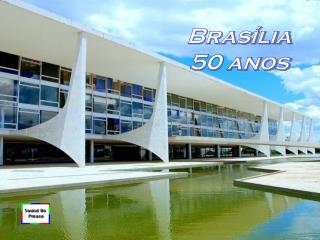 Brasília 50 anos