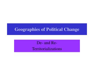 Geographies of Political Change
