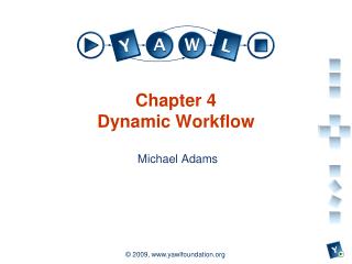 Chapter 4 Dynamic Workflow