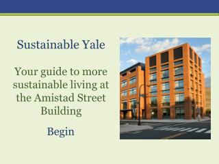 Sustainable Yale Your guide to more sustainable living at t he Amistad Street Building
