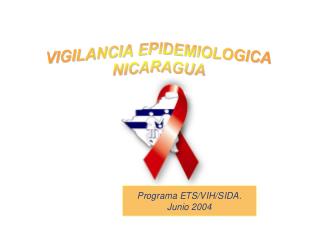 SEROPOSITIVOS/CASOS/FALLECIDOS POR VIH/SIDA NICARAGUA, 1987 - Junio 2004.