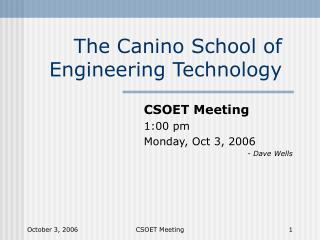 The Canino School of Engineering Technology