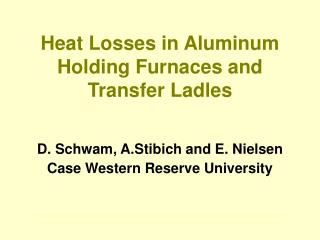 Heat Losses in Aluminum Holding Furnaces and Transfer Ladles