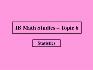 IB Math Studies – Topic 6