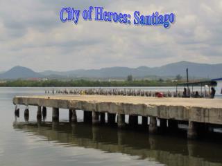 City of Heroes: Santiago